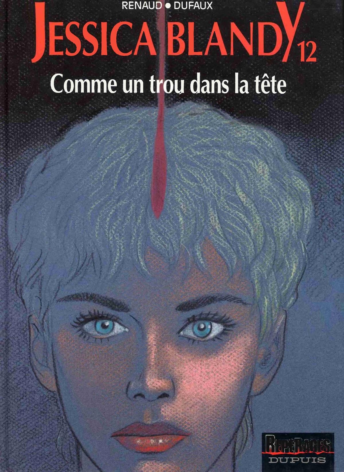 [Renaud, Dufaux] Jessica Blandy - 12 - Comme un trou dans la tête [French] 0