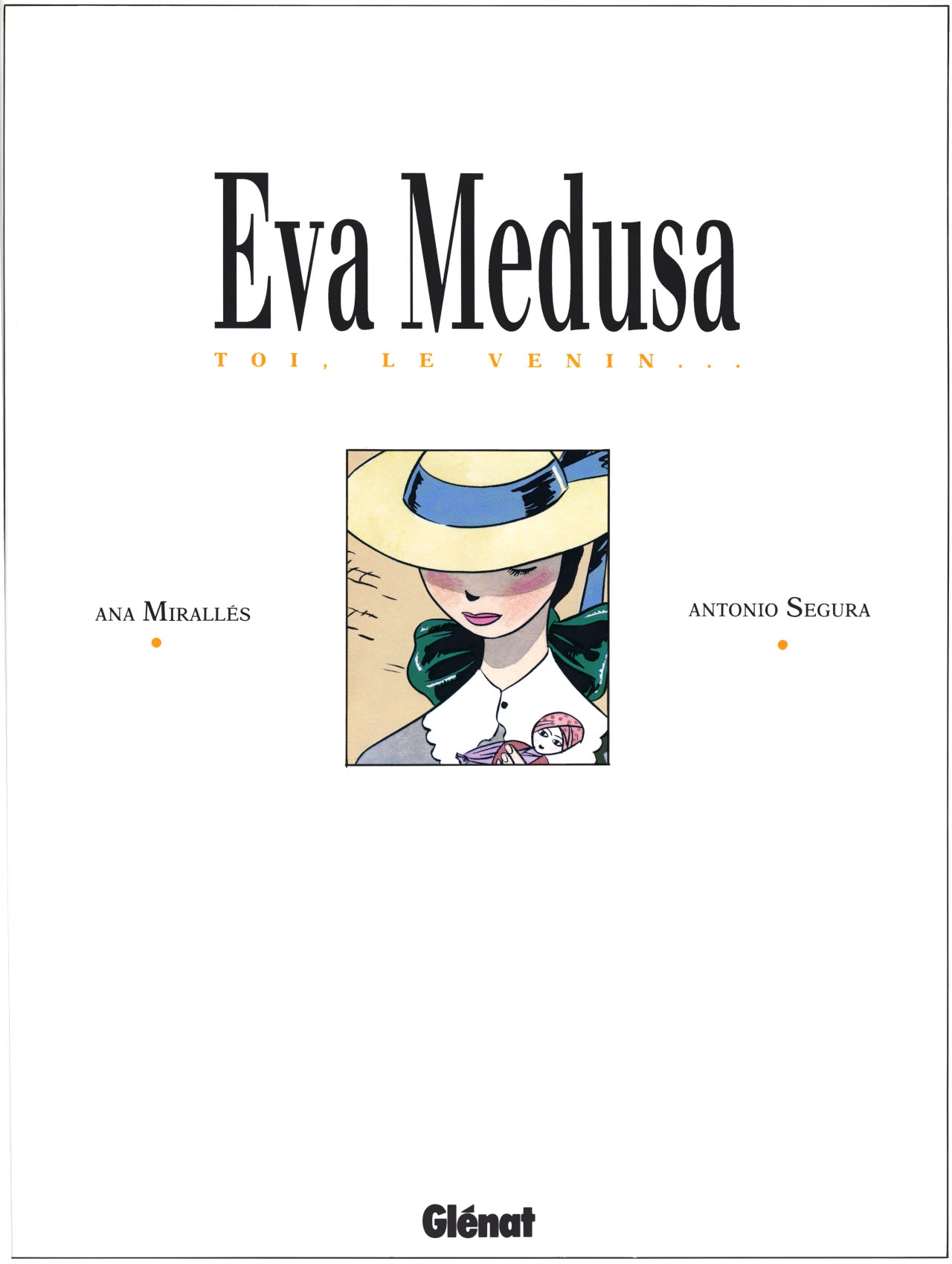 [Ana Miralles, Antonio Segura] Eva Medusa T01-T03 L'Integrale  [French] 2