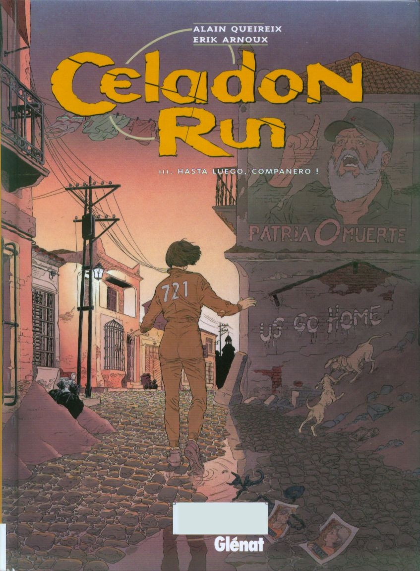 [Alain Queireix, Erik Arnoux] Celadon Run - 3 Hasta Luego, Companero ! [French] 0
