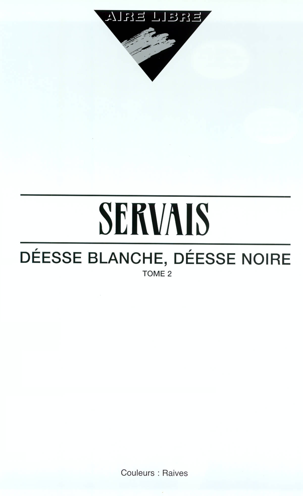 [Servais] Déesse Blanche, Déesse Noire - T02 [French] 2