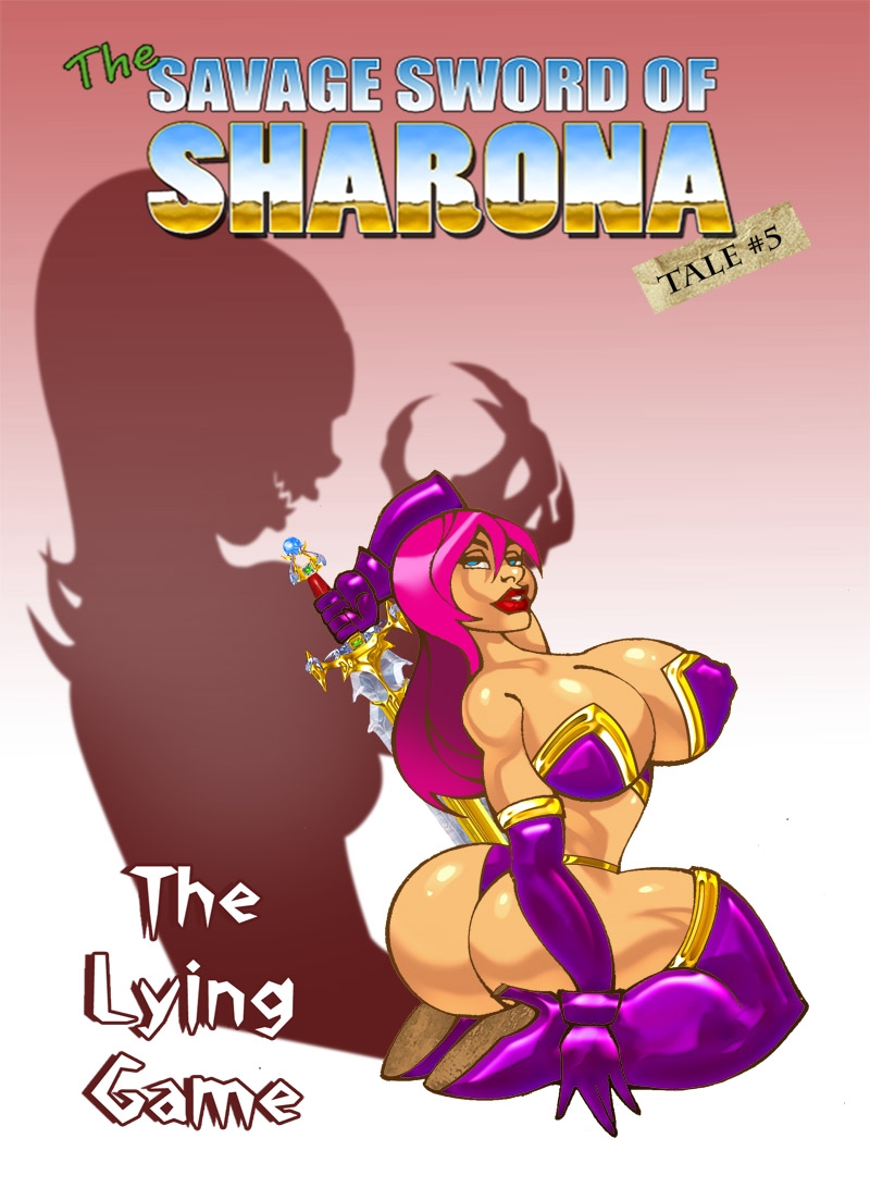 The Savage Sword of Sharona: 5 The Lying Game 0