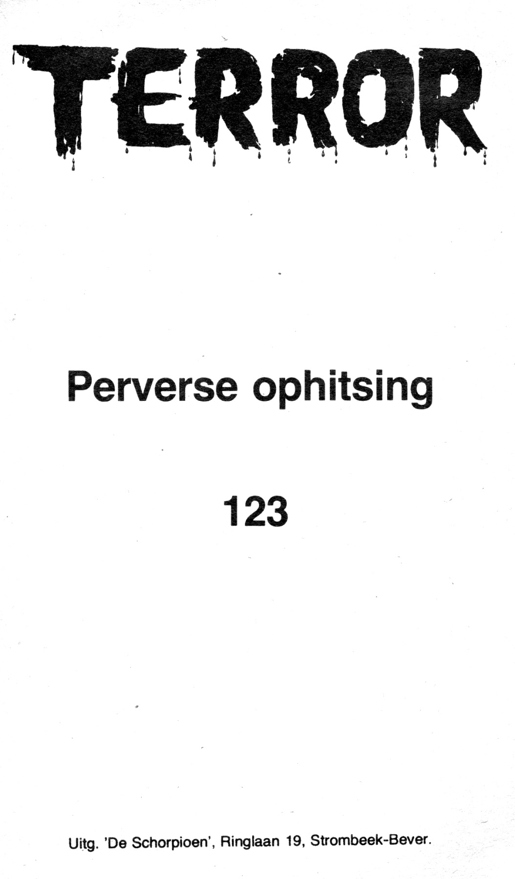 Terror - 123 - Perverse Ophitsing (Dutch) 1