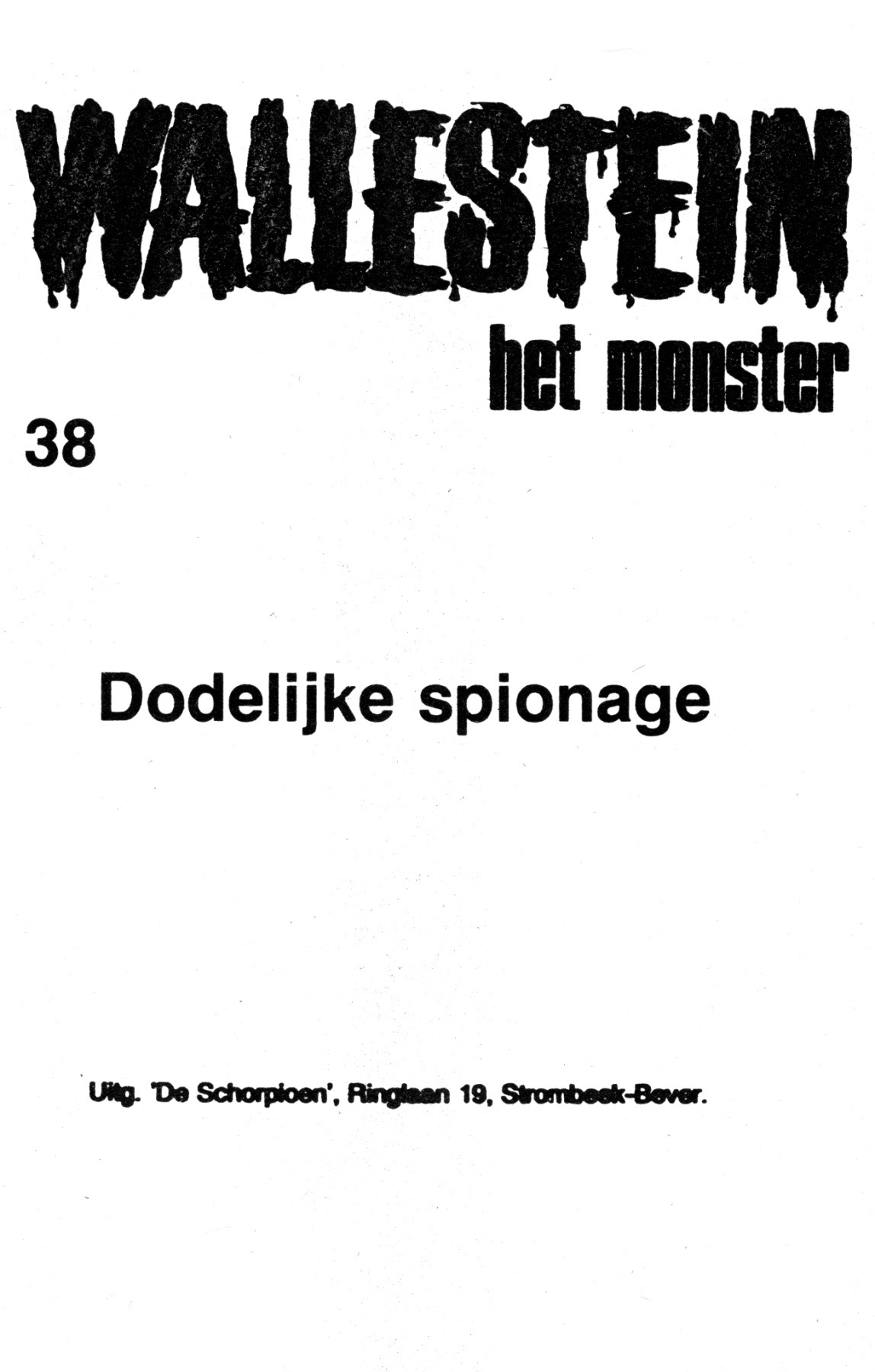 Wallestein Het Monster - 038 - Dodelijke Spionage (Dutch) 1