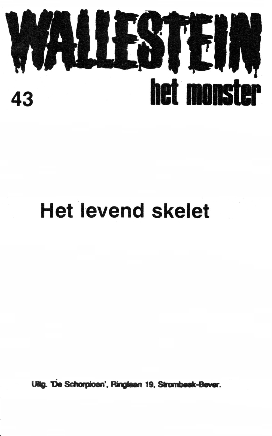 Wallestein Het Monster - 043 - Het Levend Skelet (Dutch) 1