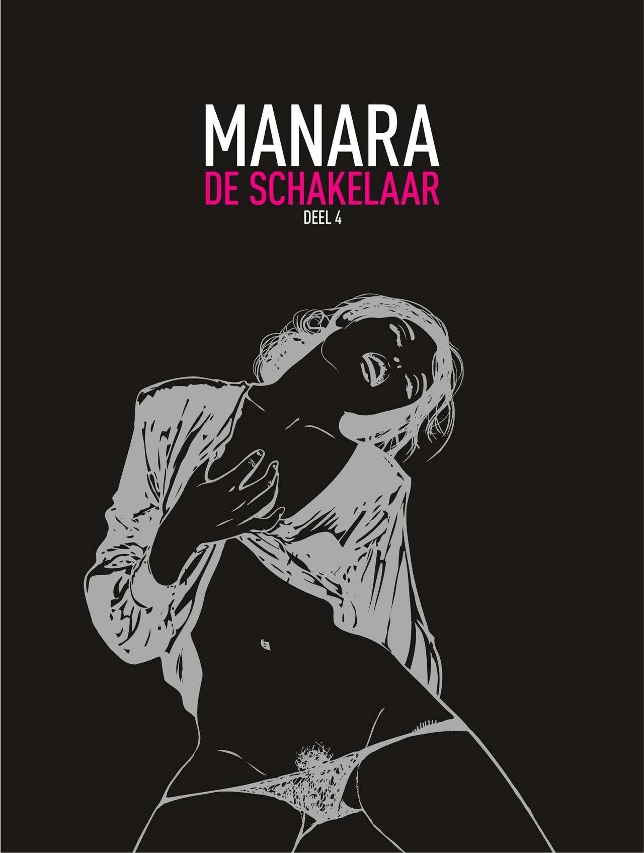 Manara - De Schakelaar 3 & 4 Integraal (Dutch) 69