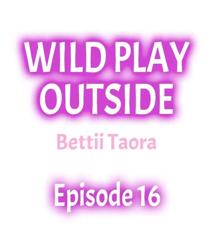 [Taora Bettii] Wild Play Outside Ch. 1-18 [English] 151