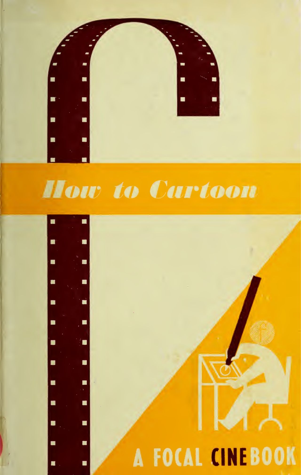 [John Halas, Bob Privett] How to Cartoon for Amateur Films 0
