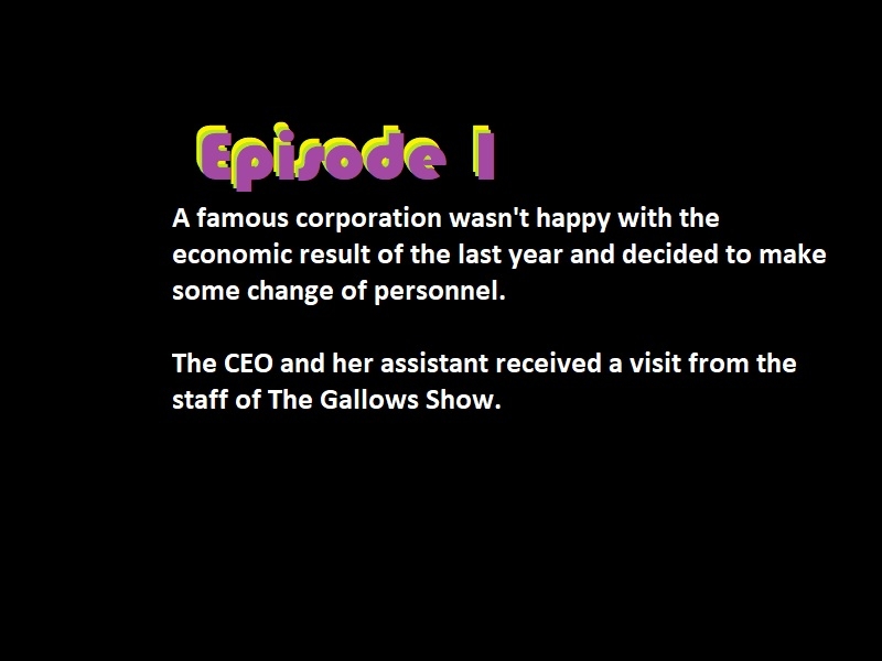 The Gallows Show I 1