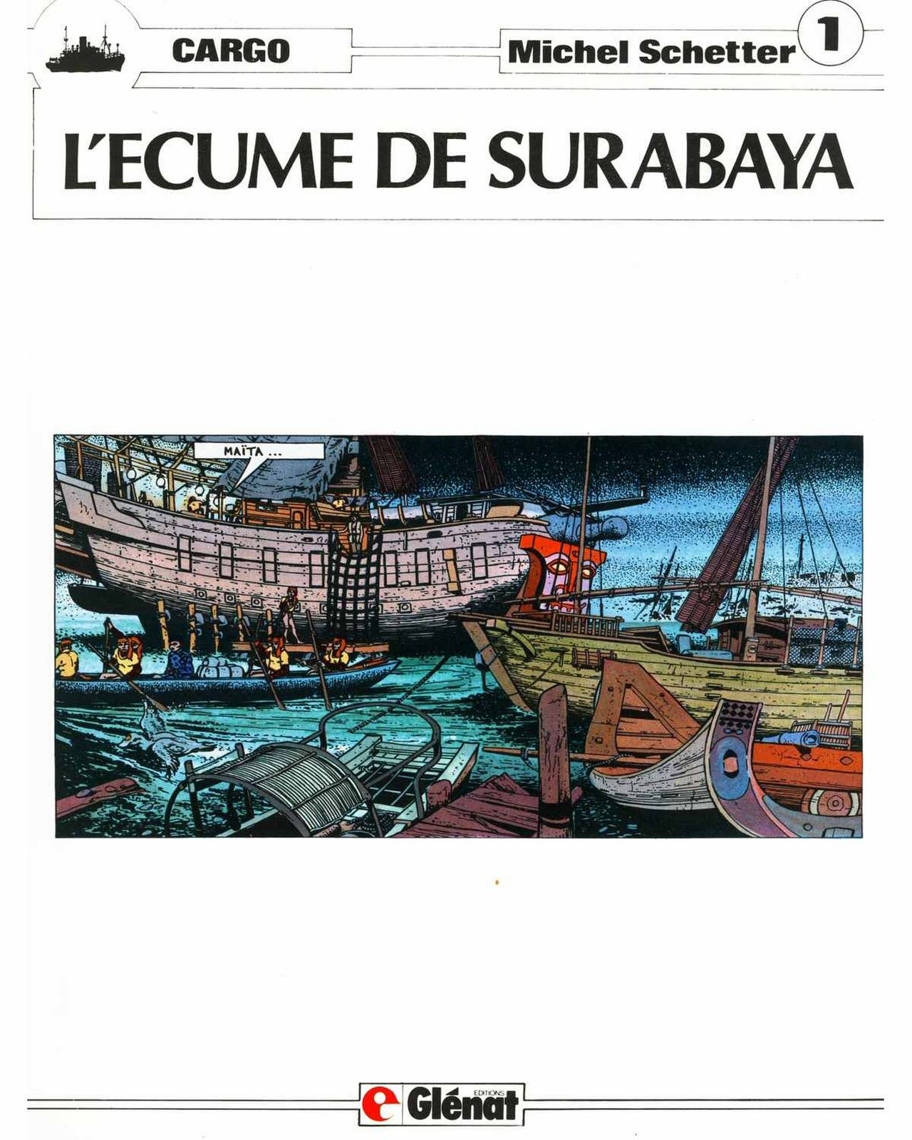 Michel Schetter - Cargo #1 - L'Écume de Surabaya [French] 2