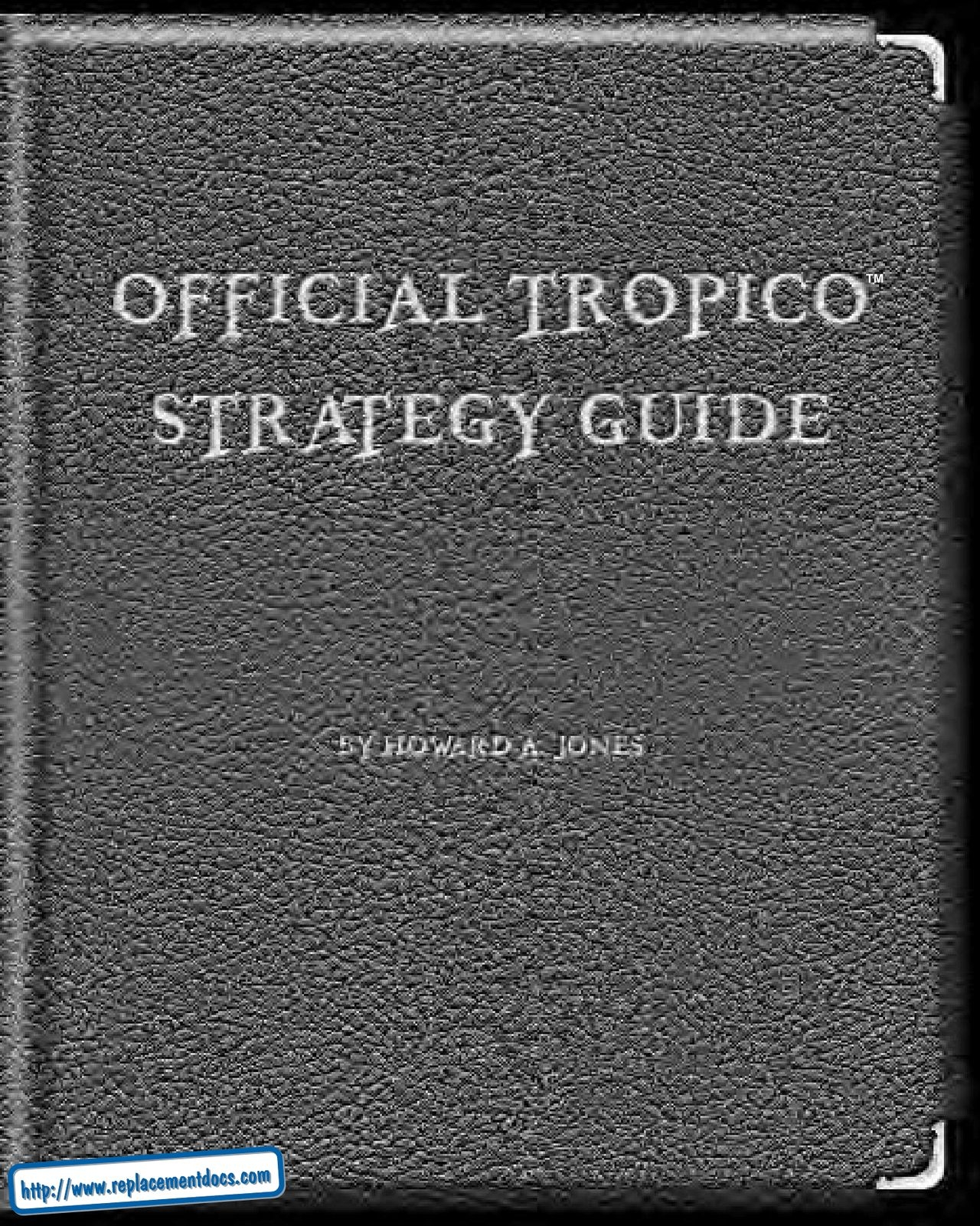 Tropico (PC (DOS/Windows)) Official Strategy Guide 0