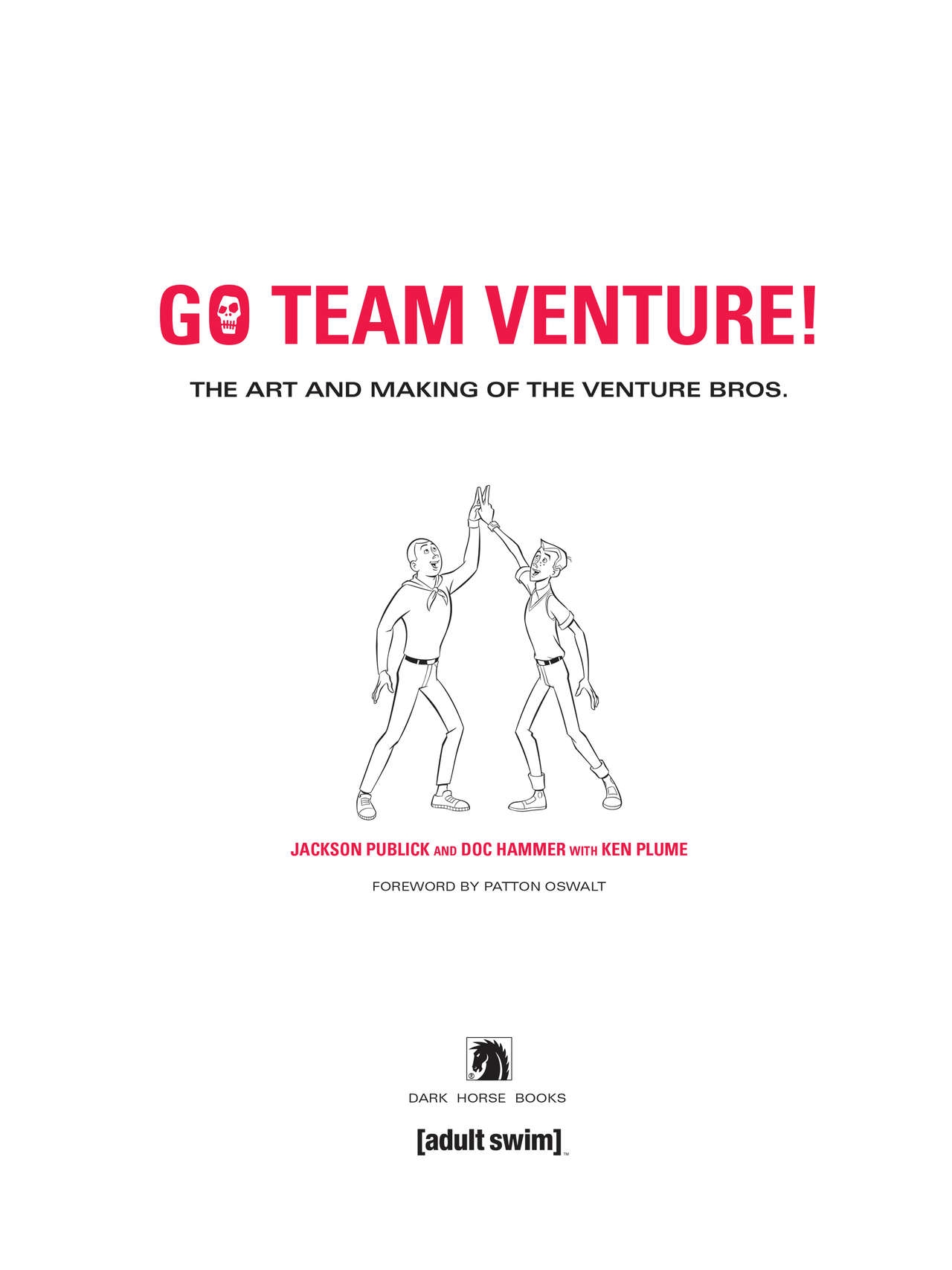 Go Team Venture! - The Art and Making of the Venture Bros 1