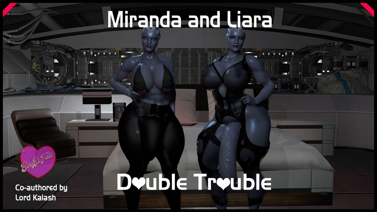 Miranda and Liara Double Trouble 0