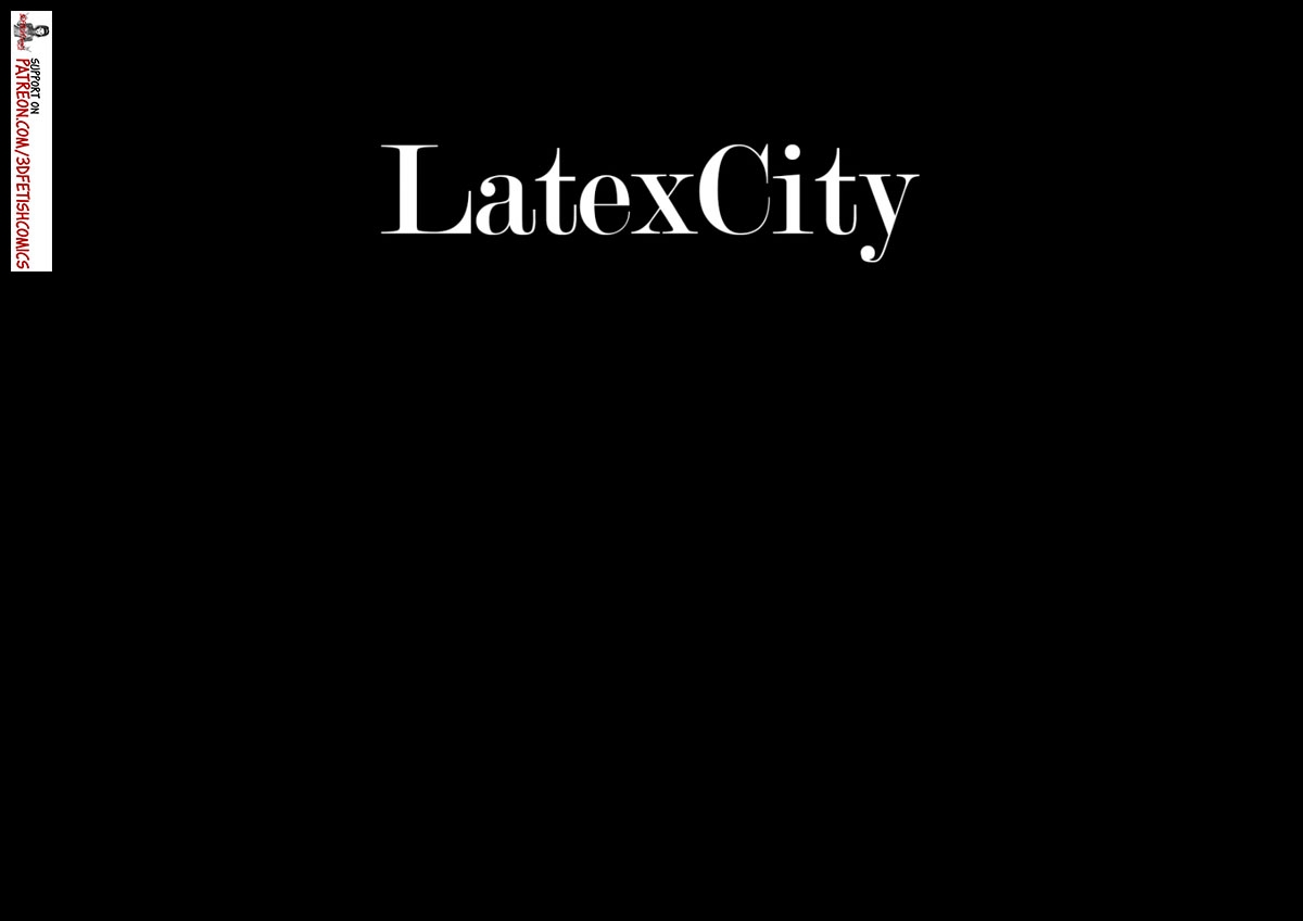 [3DFetishComics] - LatexCity - Episode 1 (English) 1