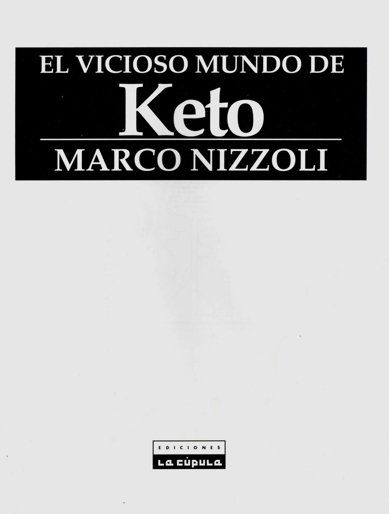 [Collections X (Marco Nizzoli)] El vicioso mundo de Keto [Spanish] 2