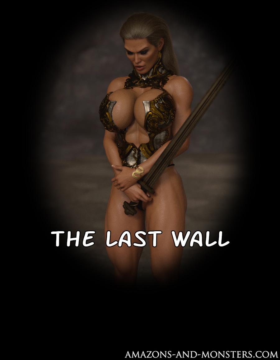 [Amazons-Vs-Monsters] The Last Wall 0