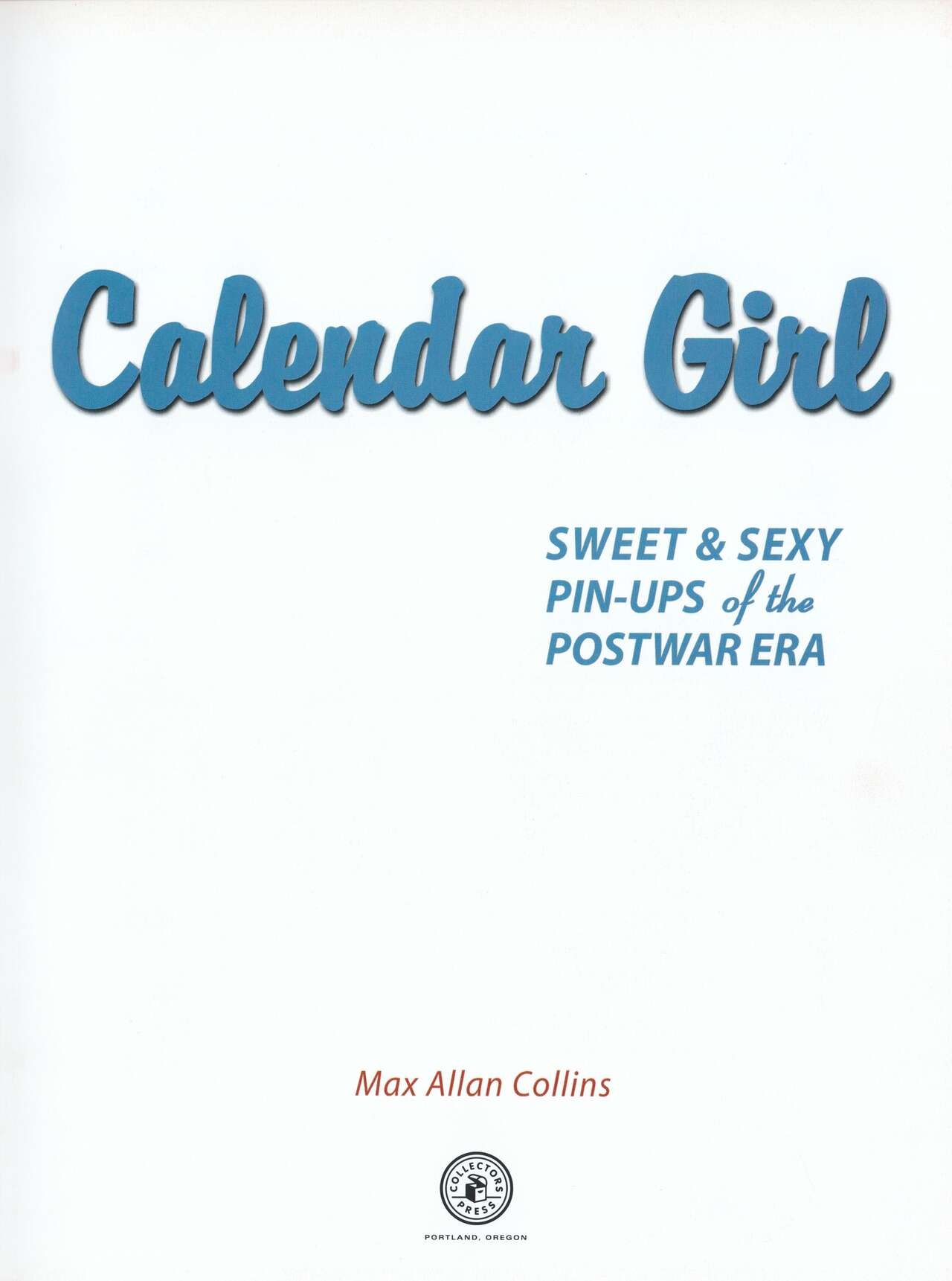 [Max Allan Collins] Calendar Girl - SWEET & SEXY PIN-UPS of the POSTWAR ERA [English] 5
