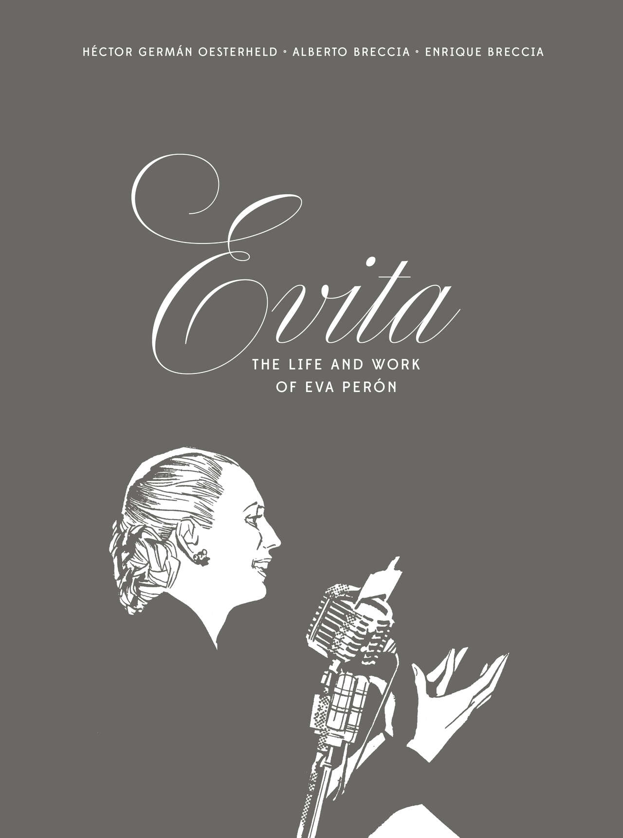 Evita - The Life and Work of Eva Perón 0