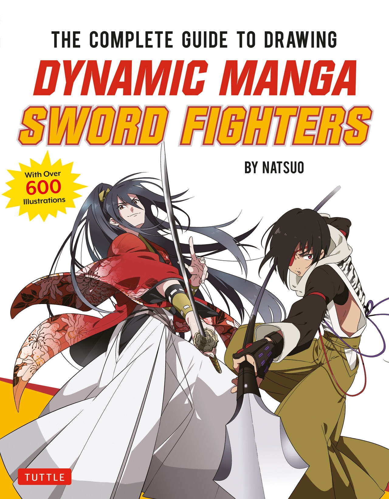 The Complete Guide to Drawing Dynamic Manga Sword Fighters: (An Action-Packed Guide with Over 600 illustrations) 0