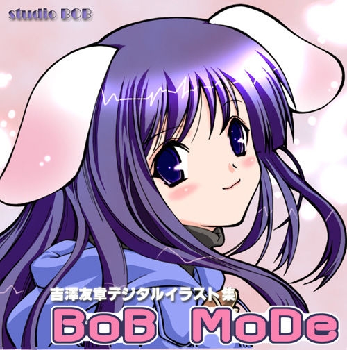 [Psy-Walken] BoB MoDe [Yoshizawa Tomoaki digital illustration collection] 0