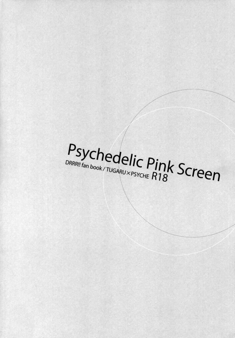 (SPARK5) [inumog (Fujino Marumo)] Psychedelic Pink Screen (Durarara!!) [English] 2
