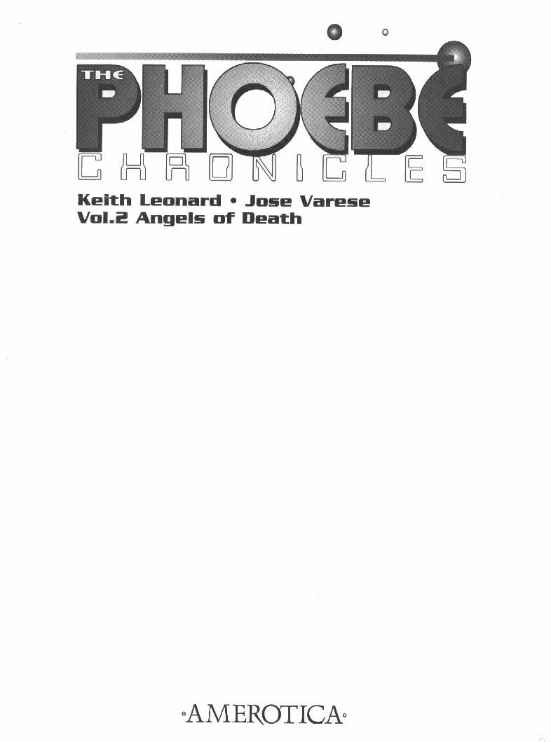 [Jose Varese, Keith Leonard] Phoebe Chronicles #2 1