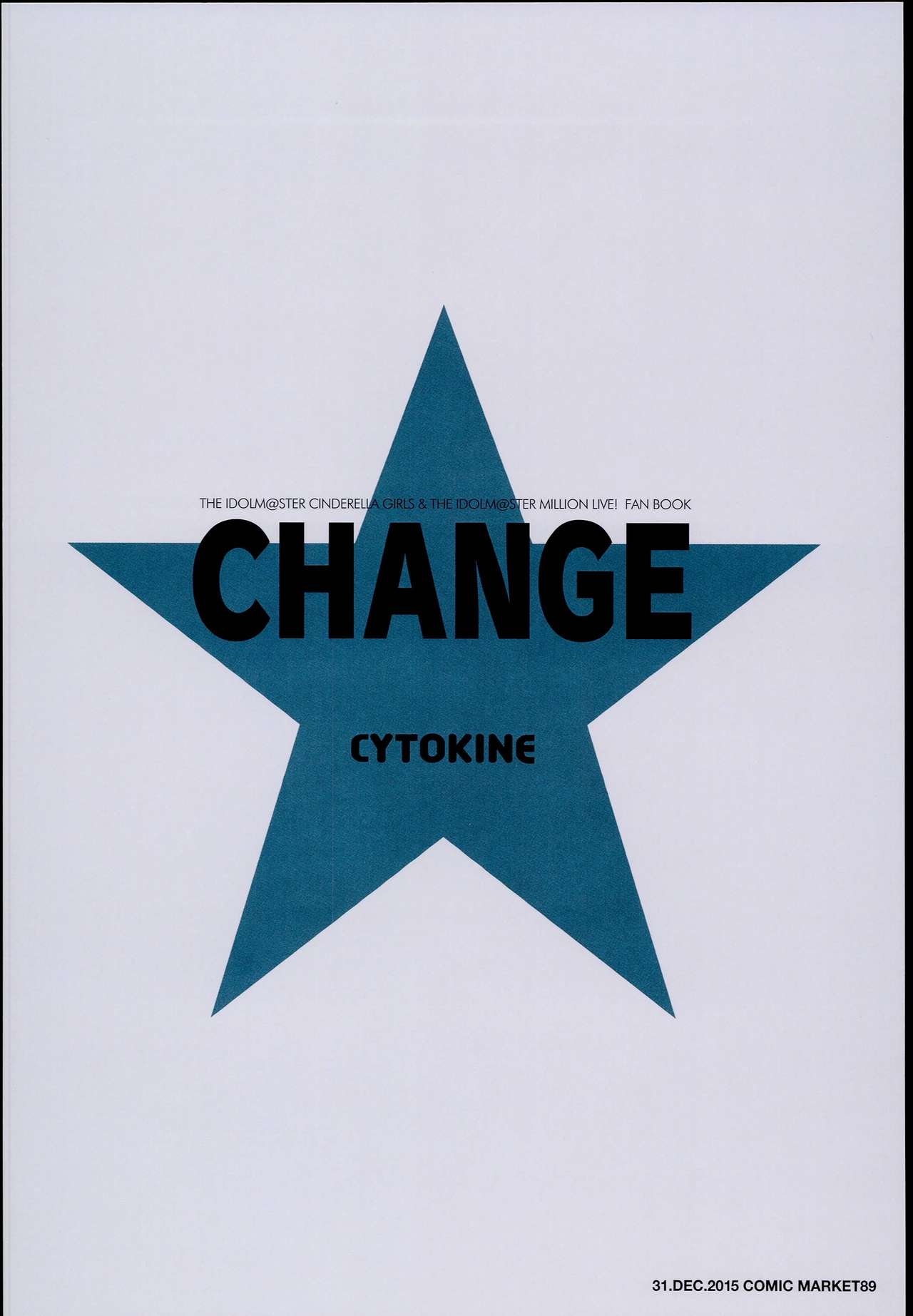 (C89) [CYTOKINE (Kabayaki Unagi)] CHANGE (THE IDOLMASTER CINDERELLA GIRLS, The IDOLMASTER MILLION LIVE!) 19